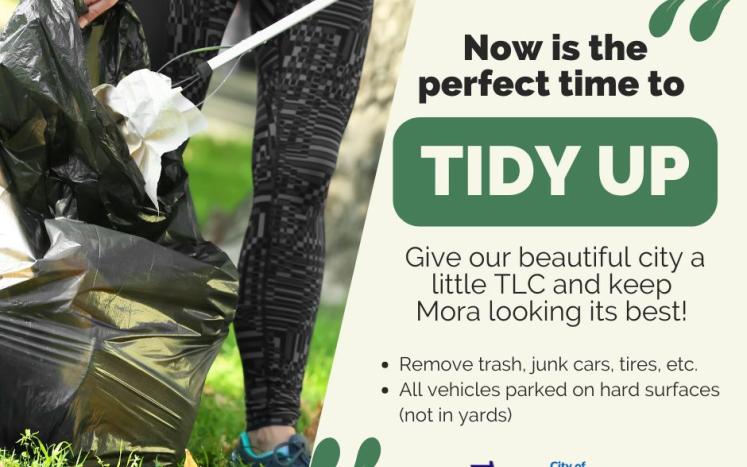 Now is the perfect time to tidy up. Give our beautiful city a little TLC and keep Mora looking its best!
